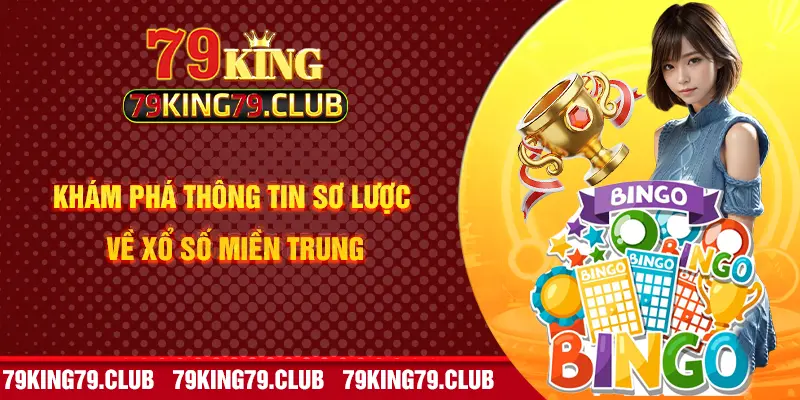 Khám phá thông tin sơ lược về xổ số miền Trung